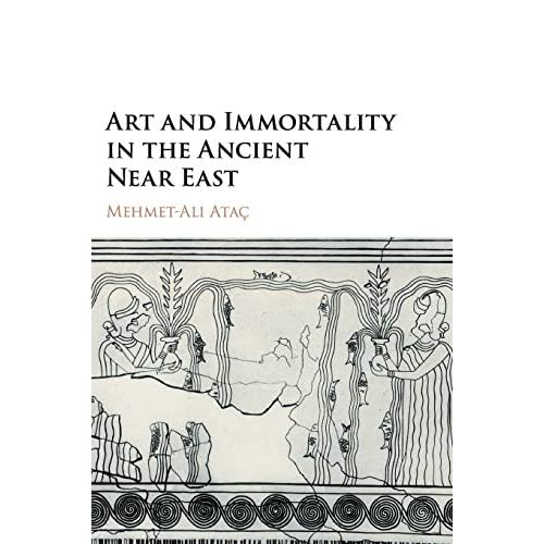 Art and Immortality in the Ancient Near East