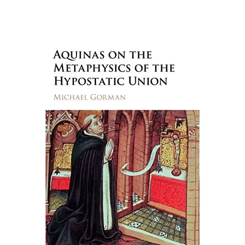 Aquinas on the Metaphysics of the Hypostatic Union