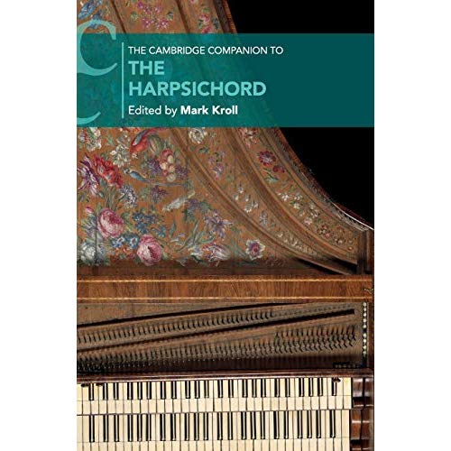 The Cambridge Companion to the Harpsichord (Cambridge Companions to Music)