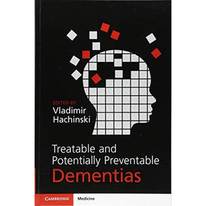 Treatable and Potentially Preventable Dementias