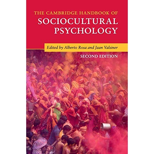 The Cambridge Handbook of Sociocultural Psychology (Cambridge Handbooks in Psychology)