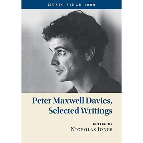Peter Maxwell Davies, Selected Writings (Music since 1900)