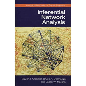 Inferential Network Analysis (Analytical Methods for Social Research)