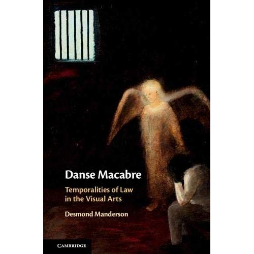 Danse Macabre: Temporalities of Law in the Visual Arts