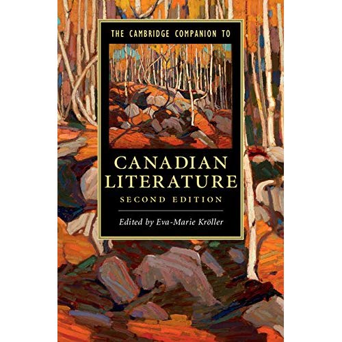 The Cambridge Companion to Canadian Literature (Cambridge Companions to Literature)