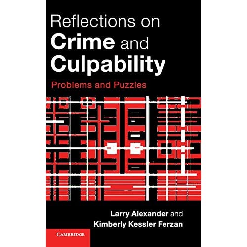 Reflections on Crime and Culpability: Problems and Puzzles