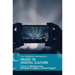 The Cambridge Companion to Music in Digital Culture (Cambridge Companions to Music)