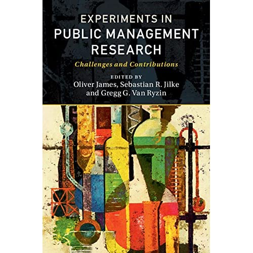 Experiments in Public Management Research: Challenges and Contributions