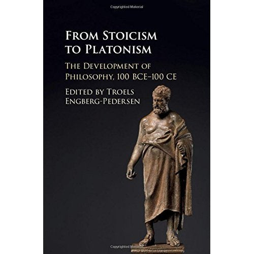 From Stoicism to Platonism: The Development of Philosophy, 100 BCE–100 CE