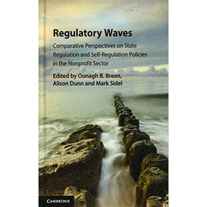 Regulatory Waves: Comparative Perspectives on State Regulation and Self-Regulation Policies in the Nonprofit Sector