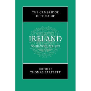 The Cambridge History of Ireland 4 Volume Hardback Set