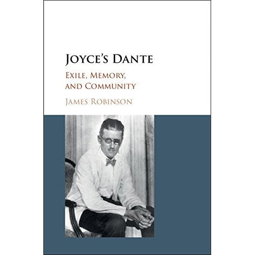 Joyce's Dante: Exile, Memory, and Community