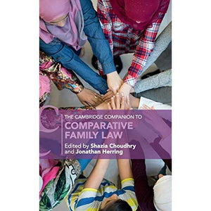 The Cambridge Companion to Comparative Family Law (Cambridge Companions to Law)