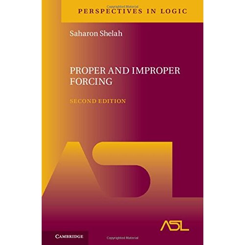 Proper and Improper Forcing (Perspectives in Logic)