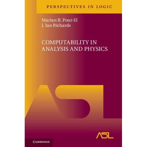 Computability in Analysis and Physics: 1 (Perspectives in Logic, Series Number 1)