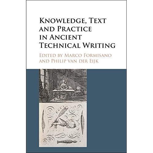 Knowledge, Text and Practice in Ancient Technical Writing