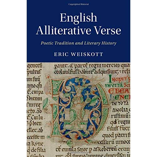 English Alliterative Verse: Poetic Tradition and Literary History (Cambridge Studies in Medieval Literature)