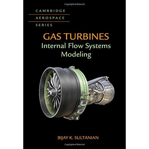 Gas Turbines: Internal Flow Systems Modeling: 44 (Cambridge Aerospace Series, Series Number 44)