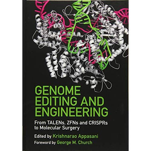 Genome Editing and Engineering: From TALENs, ZFNs and CRISPRs to Molecular Surgery