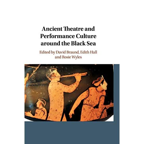 Ancient Theatre and Performance Culture Around the Black Sea