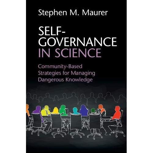 Self-Governance in Science: Community-Based Strategies for Managing Dangerous Knowledge