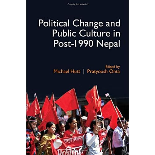 Political Change and Public Culture in Post-1990 Nepal