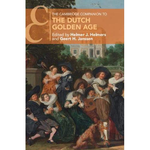 The Cambridge Companion to the Dutch Golden Age (Cambridge Companions to Culture)