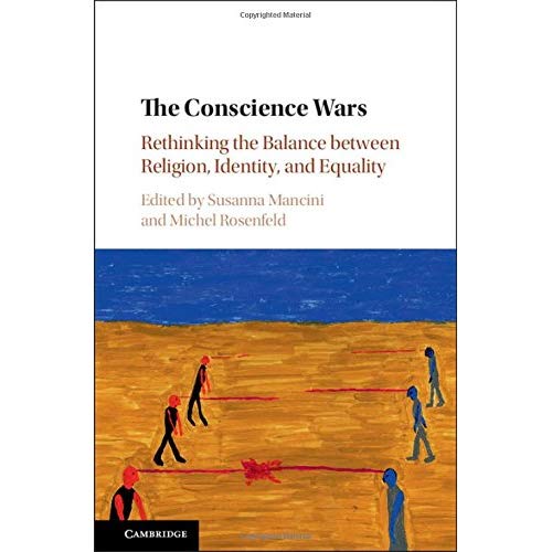 The Conscience Wars: Rethinking the Balance between Religion, Identity, and Equality