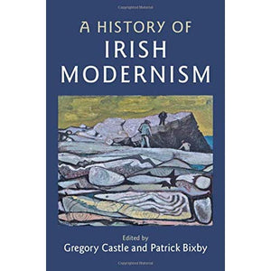 A History of Irish Modernism