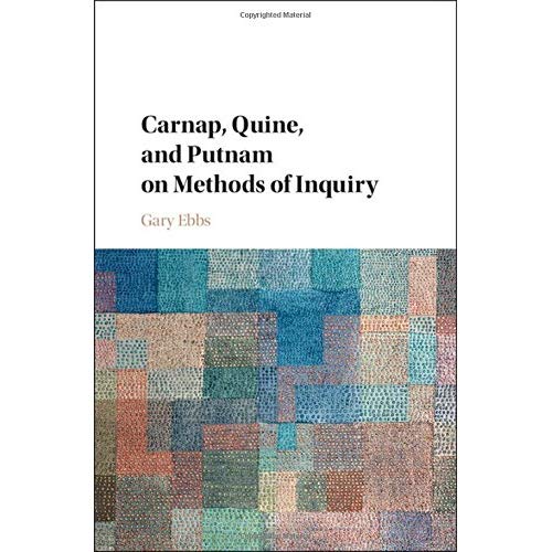 Carnap, Quine, and Putnam on Methods of Inquiry