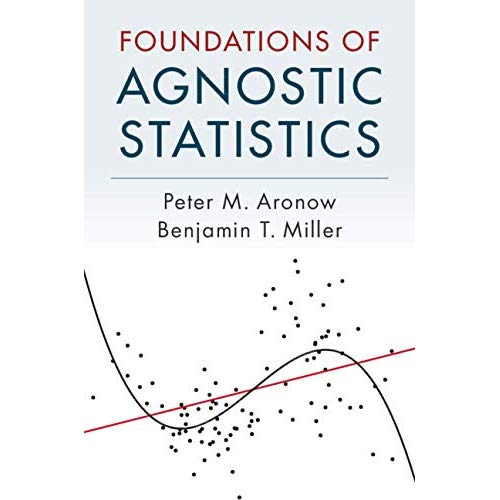 Foundations of Agnostic Statistics