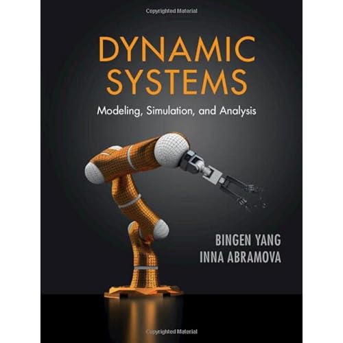 Dynamic Systems: Modeling, Simulation, and Analysis