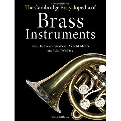 The Cambridge Encyclopedia of Brass Instruments