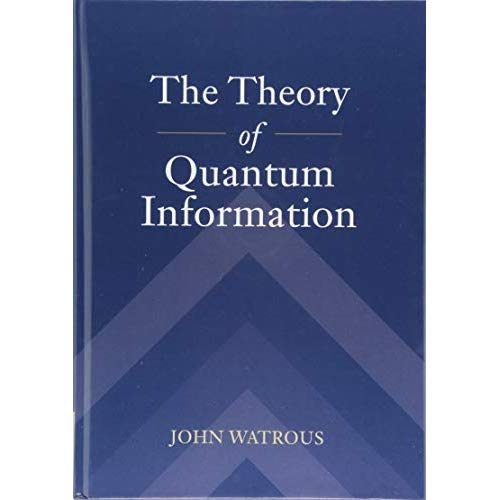 The Theory of Quantum Information