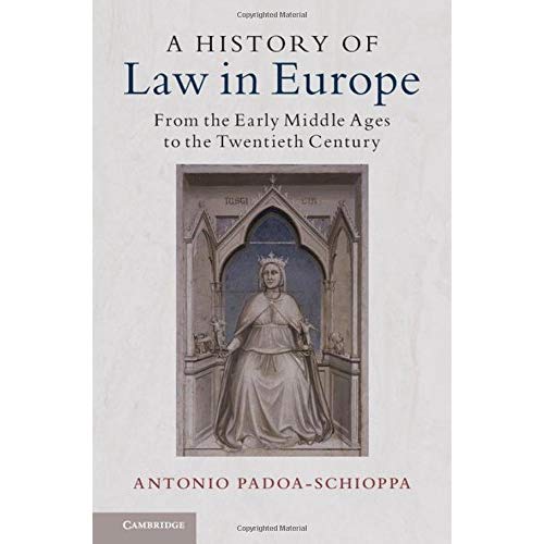 A History of Law in Europe: From the Early Middle Ages to the Twentieth Century