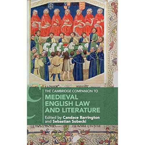 The Cambridge Companion to Medieval English Law and Literature (Cambridge Companions to Literature)