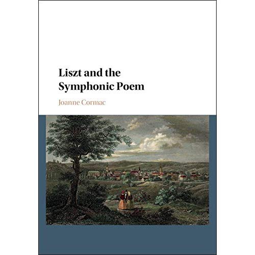 Liszt and the Symphonic Poem