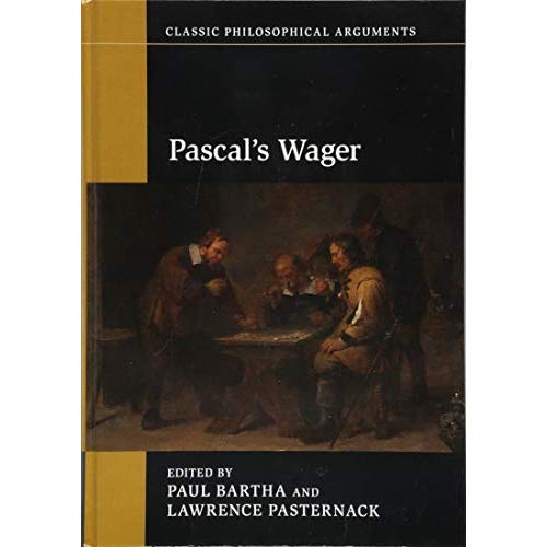Pascal's Wager (Classic Philosophical Arguments)