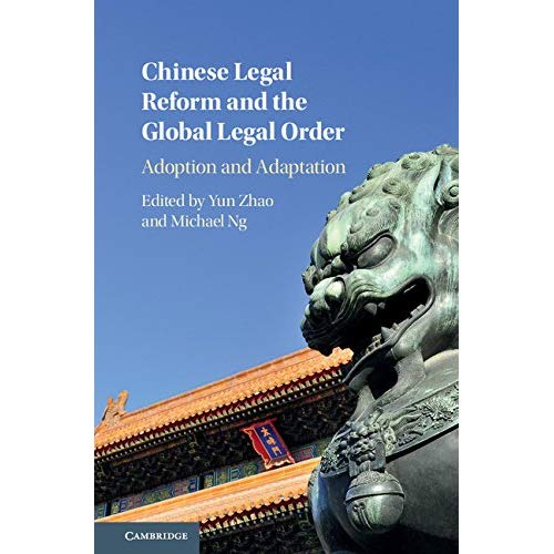 Chinese Legal Reform and the Global Legal Order