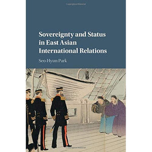 Sovereignty and Status in East Asian International Relations