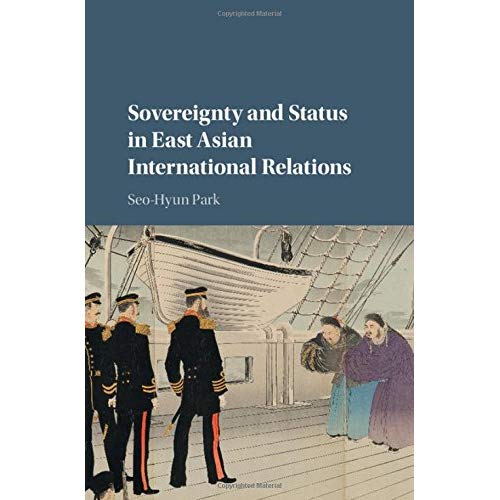 Sovereignty and Status in East Asian International Relations