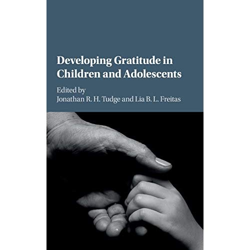 Developing Gratitude in Children and Adolescents