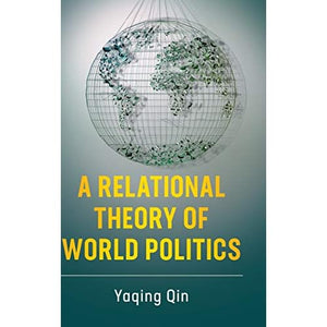 A Relational Theory of World Politics