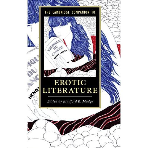 The Cambridge Companion to Erotic Literature (Cambridge Companions to Literature)