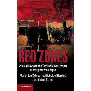 Red Zones: Criminal Law and the Territorial Governance of Marginalized People