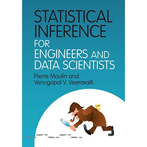 Statistical Inference for Engineers and Data Scientists