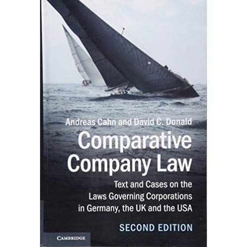 Comparative Company Law: Text and Cases on the Laws Governing Corporations in Germany, the UK and the USA