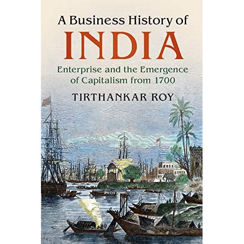 A Business History of India