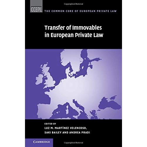 Transfer of Immovables in European Private Law (The Common Core of European Private Law)