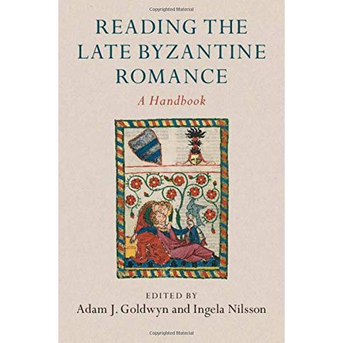 Reading the Late Byzantine Romance: A Handbook